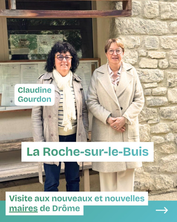 Tournée des nouveaux maires : La Roche-sur-le-Buis, Bénivay-Ollon, Mérindol-les-Oliviers